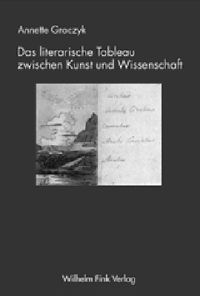 Produktbild: Das literarische Tableau zwischen Kunst und Wissenschaft