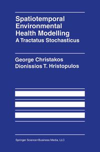 Produktbild: Spatiotemporal Environmental Health Modelling: A Tractatus Stochasticus