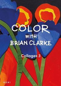 Produktbild: Color with Brian Clarke: Collages 3