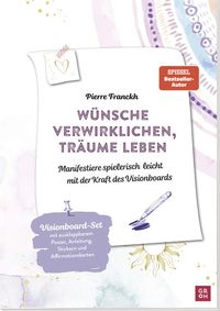 Bild vom Artikel Wünsche verwirklichen, Träume leben. vom Autor Pierre Franckh