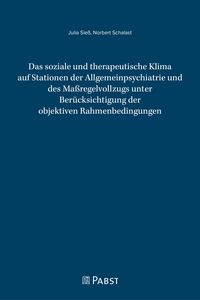 Produktbild: Das soziale und therapeutische Klima auf Stationen der Allgemeinpsychiatrie und des Ma&szlig;regelvollzugs unter Ber&uuml;cksichtigung der objektiven Rahmenbedingungen