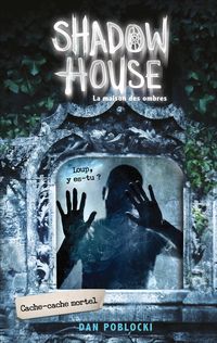 Produktbild: Shadow House - La Maison des ombres - Tome 2 - Cache-cache mortel