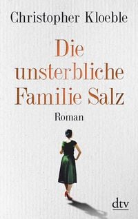 Produktbild: Die unsterbliche Familie Salz