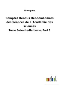 Produktbild: Comptes Rendus Hebdomadaires des S&eacute;ances de L&acute;Acad&eacute;mie des sciences