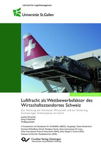 Produktbild: Luftfracht als Wettbewerbsfaktor des Wirtschaftsstandortes Schweiz