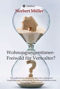 Produktbild: Wohnungseigent&uuml;mer- Freiwild f&uuml;r Verwalter?