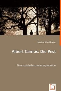 Produktbild: Schmidhuber, M: Albert Camus: Die Pest