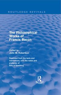 Produktbild: The Philosophical Works of Francis Bacon