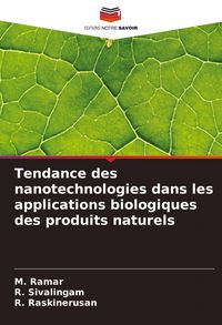 Produktbild: Tendance des nanotechnologies dans les applications biologiques des produits naturels