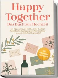 Produktbild: Happy Together - Das Buch zur Hochzeit