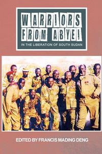 Produktbild: WARRIORS FROM ABYEI in The Liberation of South Sudan
