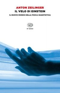 Produktbild: Il velo di Einstein. Il nuovo mondo della fisica quantistica
