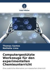 Produktbild: Computergest&uuml;tzte Werkzeuge f&uuml;r den experimentellen Chemieunterricht