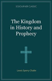 Produktbild: The Kingdom in History and Prophecy