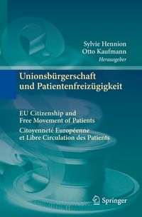 Produktbild: Unionsb&uuml;rgerschaft und Patientenfreiz&uuml;gigkeit Citoyennet&eacute; Europ&eacute;enne et Libre Circulation des Patients EU Citizenship and Free Movement of Patients