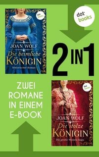 Produktbild: &raquo;Die heimliche K&ouml;nigin&laquo; und &raquo;Die stolze K&ouml;nigin&laquo;
