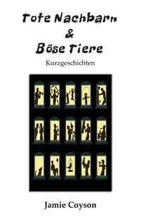 Produktbild: Tote Nachbarn & B&ouml;se Tiere