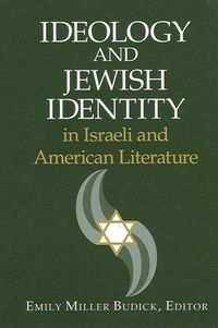 Produktbild: Ideology and Jewish Identity in Israeli and American Literature