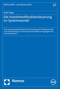 Produktbild: Die Investmentfondsbesteuerung im Systemwandel