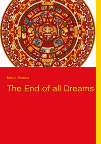 Produktbild: The End of all Dreams