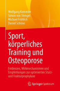 Bild vom Artikel Sport, körperliches Training und Osteoporose vom Autor Wolfgang Kemmler