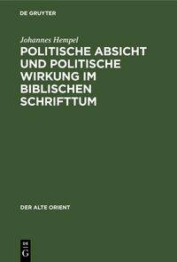 Produktbild: Politische Absicht und politische Wirkung im biblischen Schrifttum
