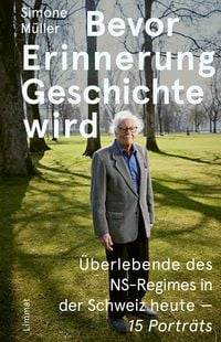 Produktbild: Bevor Erinnerung Geschichte wird