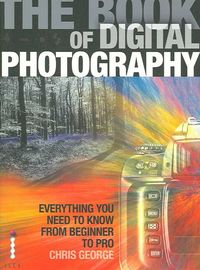 Produktbild: George, C: The Book of Digital Photography