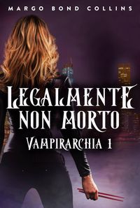 Produktbild: Legalmente non morto (Vampirarchia)
