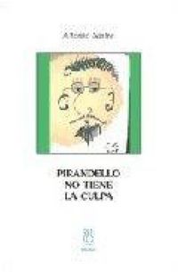 Produktbild: Pirandello no tiene la culpa