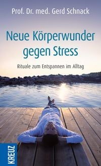 Produktbild: Neue K&ouml;rperwunder gegen Stress
