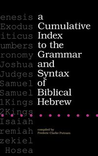Produktbild: A Cumulative Index to the Grammar and Syntax of Biblical Hebrew