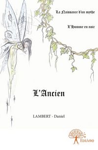 Produktbild: L ancien la naissance d un mythe