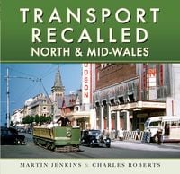 Produktbild: Transport Recalled: North and Mid-Wales