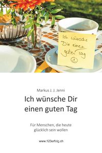 Produktbild: Ich w&uuml;nsche Dir einen guten Tag