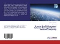Produktbild: Overburden Thickness and Potential Tonnage Estimate of Olode-Gbayo Peg