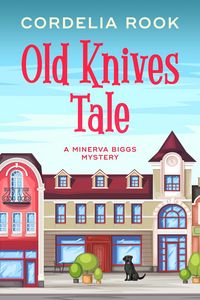 Produktbild: Old Knives Tale (A Minerva Biggs Mystery, #2)