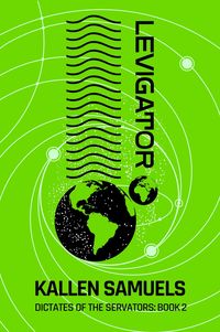 Produktbild: Levigator (Dictates of the Servators, #2)