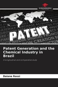 Produktbild: Patent Generation and the Chemical Industry in Brazil