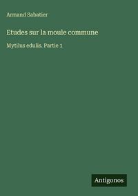 Produktbild: Etudes sur la moule commune