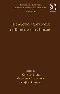 Bild vom Artikel Volume 20: The Auction Catalogue of Kierkegaard's Library vom Autor Katalin Nun