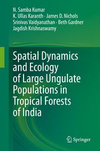 Produktbild: Spatial Dynamics and Ecology of Large Ungulate Populations in Tropical Forests of India