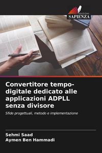Produktbild: Convertitore tempo-digitale dedicato alle applicazioni ADPLL senza divisore