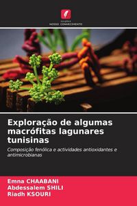 Produktbild: Explora&ccedil;&atilde;o de algumas macr&oacute;fitas lagunares tunisinas