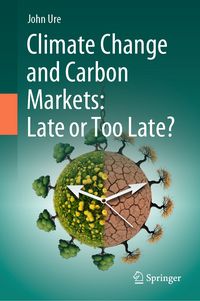 Produktbild: Climate Change and Carbon Markets: Late or Too Late?