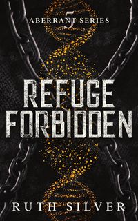 Produktbild: Refuge Forbidden (Aberrant, #5)