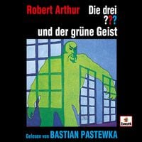 Produktbild: Bastian Pastewka liest: Die drei ??? und der gr&uuml;ne Geist