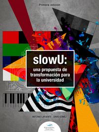 Produktbild: SlowU: una propuesta de transformaci&oacute;n para la universidad