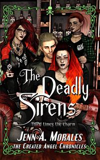 Produktbild: Deadly Sirens (The Created Angel Chronicles, #6)