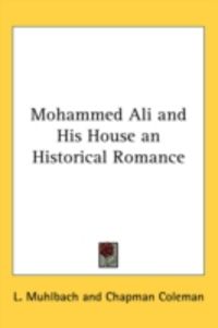 Produktbild: Mohammed Ali and His House an Historical Romance